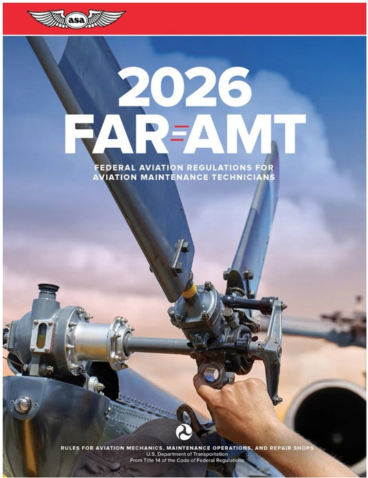 FAR-AMT 2026: Federal Aviation Regulations for Aviation Maintenance Technicians: ASA FAR/AIM Series (Softcover Book)